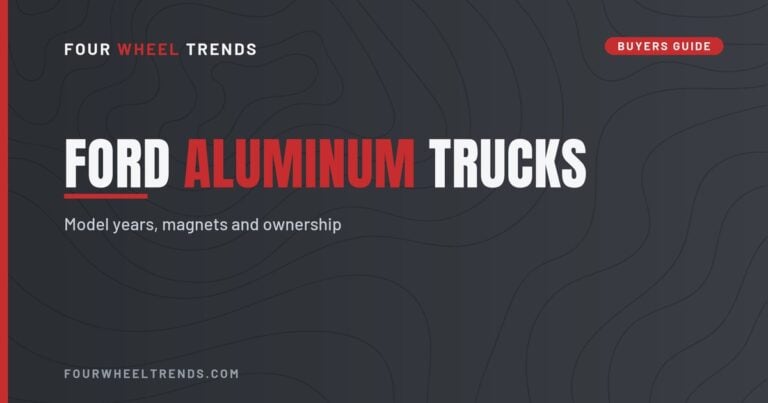 Four Wheel Trends title graphic reading Ford aluminum trucks, model years, magnets and ownership
